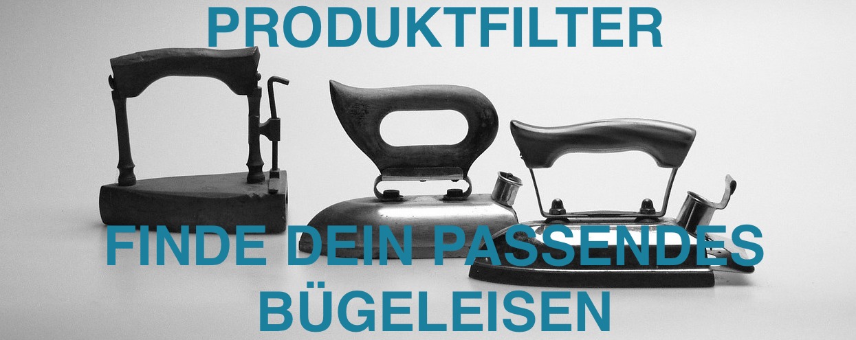 Produktfinder-vergleich-buegeleisen - Bügeleisen Held